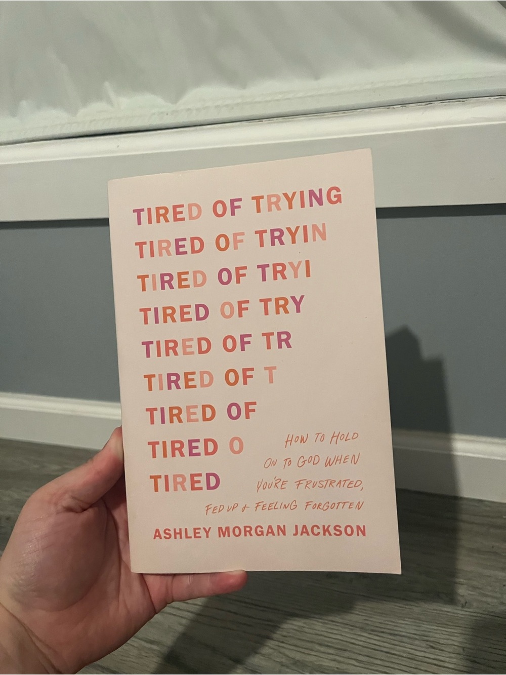 Ashley Morgan Jackson "Tired of Trying" Pink Paperback Book religious